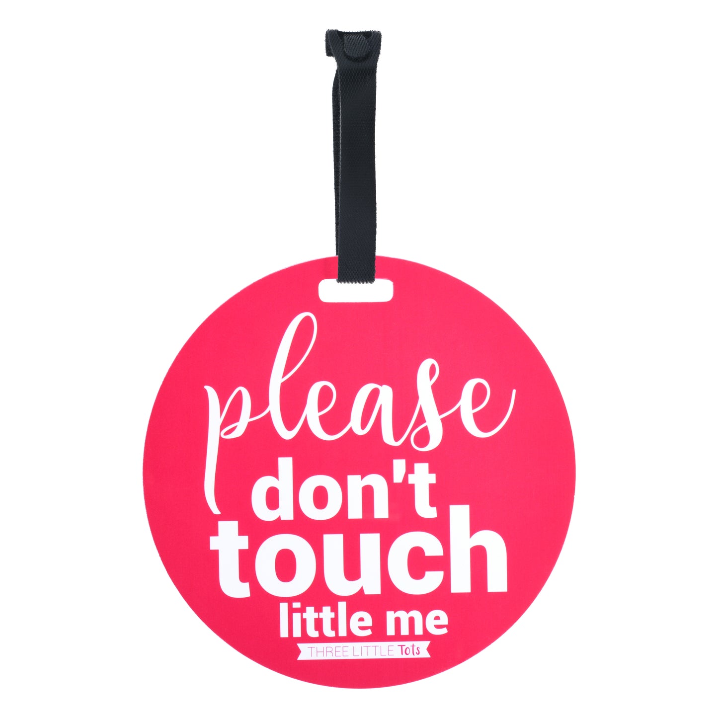 Pink Please Don't Touch Little Me