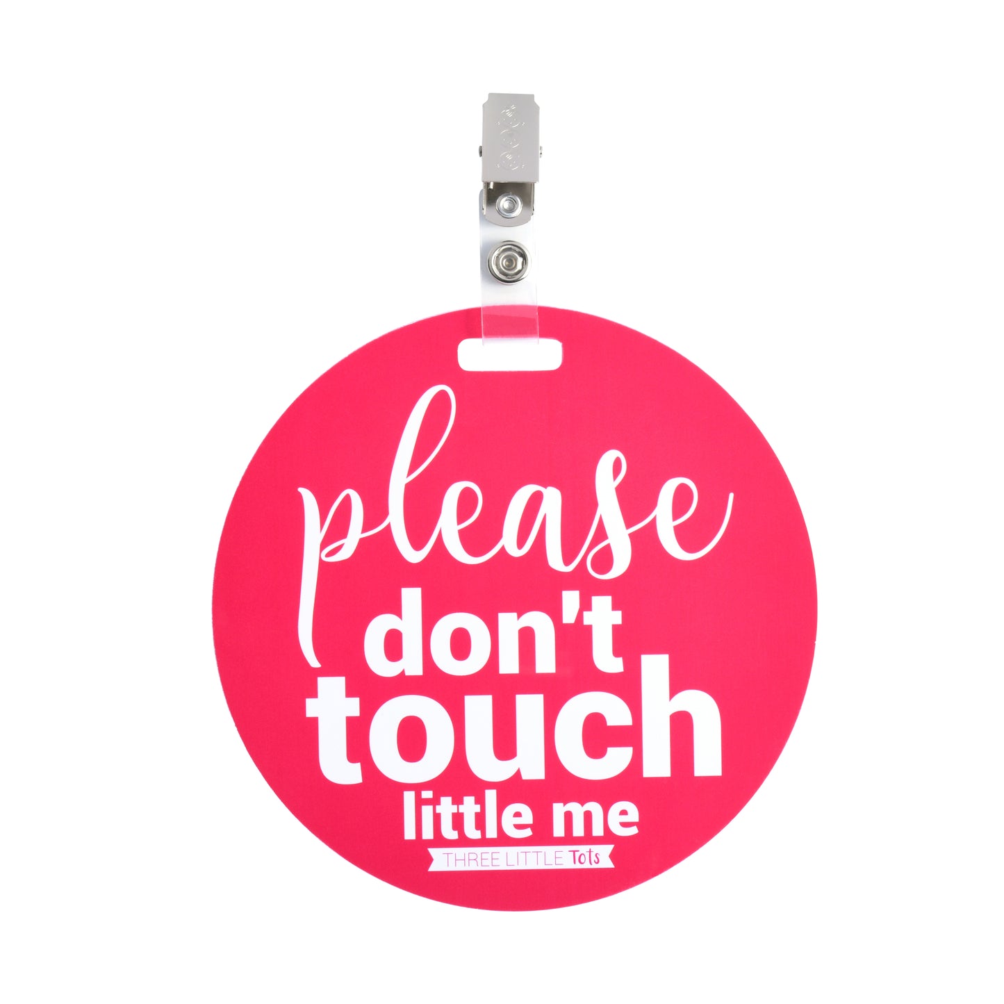Pink Please Don't Touch Little Me