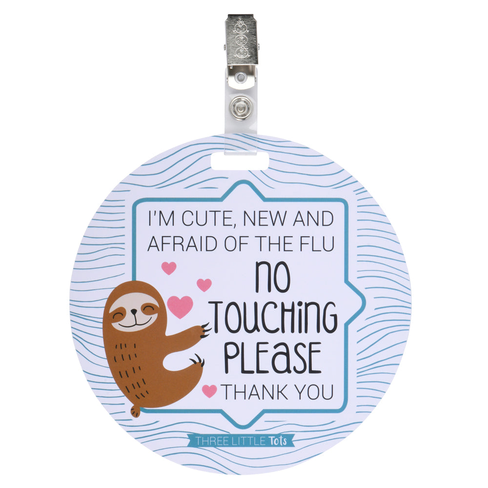 Sloth No Touching Tag