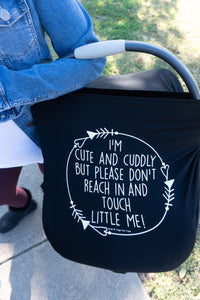 Black Car Seat 5 in 1  Cover  – I'm Cute & Cuddly But Please Don't Touch Little Me
