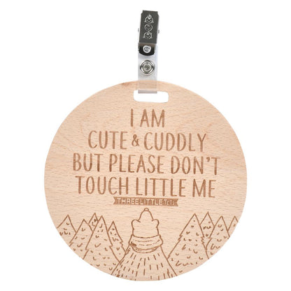 Wooden Cute & Cuddly Please Don't Touch Car Seat & Stroller Tag